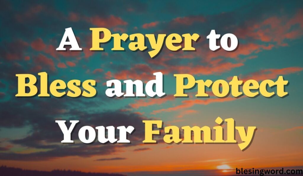 a-morning-prayer-for-family-protection