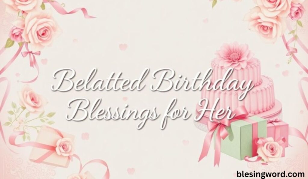 happy-belated-birthday-wishes-for-every-relationship