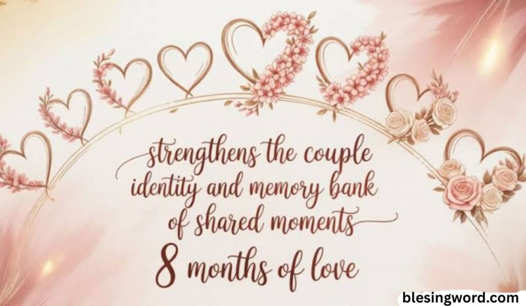 happy-eight-month-anniversary-romantic-and-unique-celebrations
