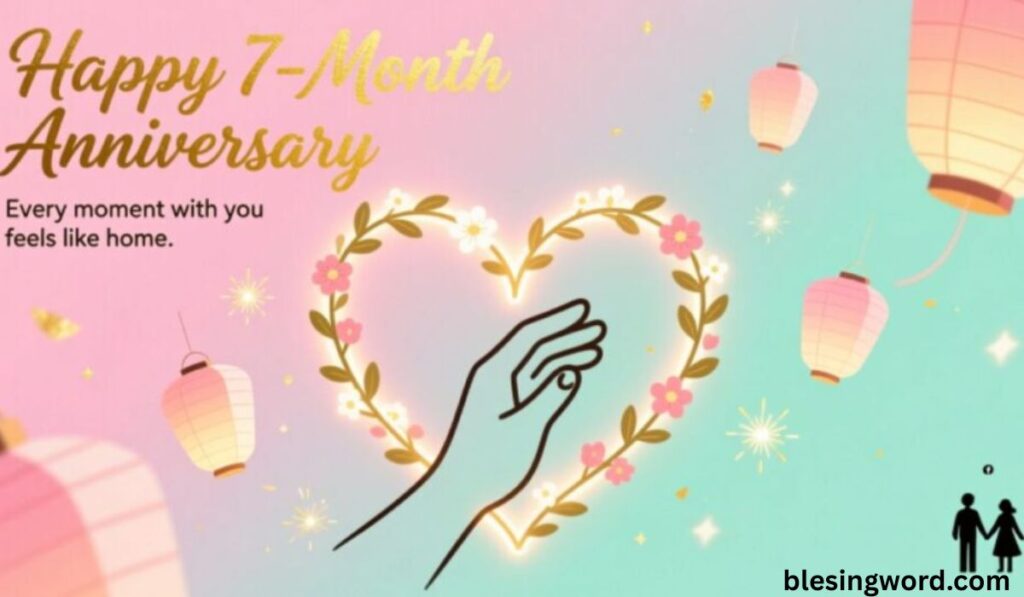 happy-seven-month-anniversary-ideas-romantic-and-unique-celebrations