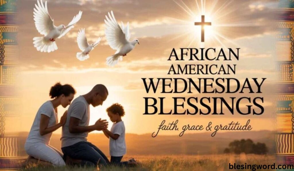 image-ideas-african-american-wednesday-blessings