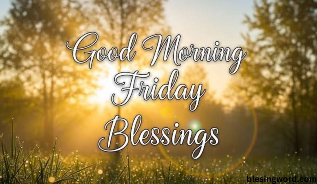 inspirational-good-morning-friday-blessings