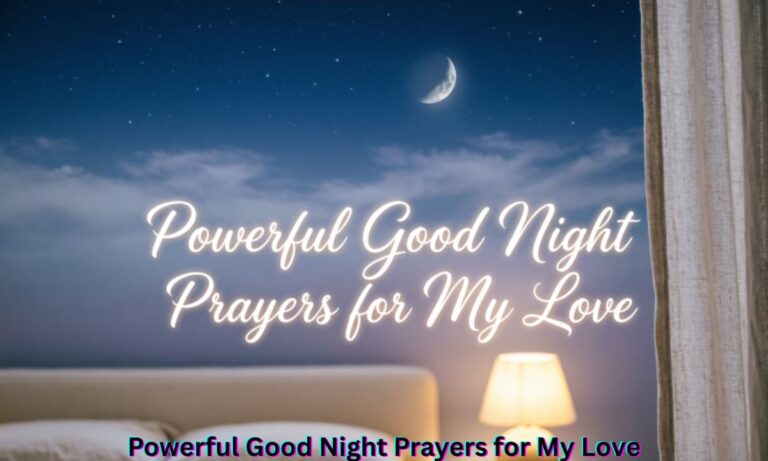 Powerful Good Night Prayers for My Love