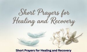 short-prayers-for-healing-and-recovery